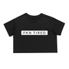 MLW By Design - FKN Tired Mum Crop Tee | Various Colours